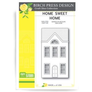 Birch Press Dies Home Sweet Home